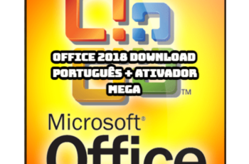 Office 2018 Download Portugues + Ativador Mega Grátis PT-BR 2024